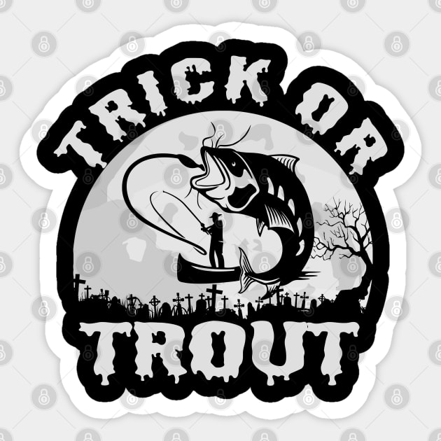 Funny Fishing Trick Or Trout Fishing Halloween Sticker by LittleBoxOfLyrics